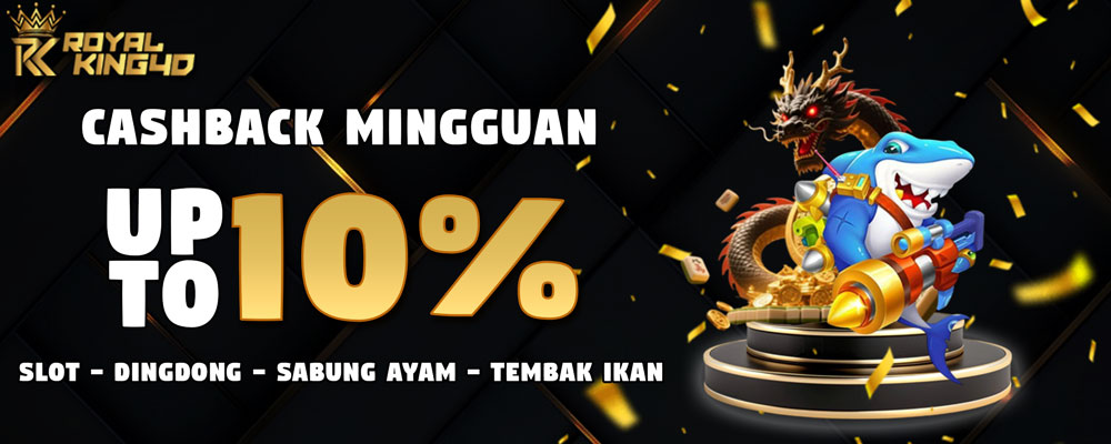 Cashback Slot games , Sabung Ayam, Tembak Ikan & D